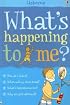 What's Happening to Me?: Boys Edition (What's Happening to Me?)