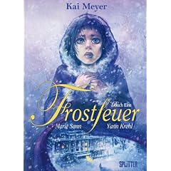 Frostfeuer: Band  1 - Buch Eins