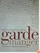 Garde Manger: The Art and Craft of the Cold Kitchen (Culinary Institute of America)