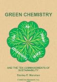 Green Chemistry and the Ten Commandments of Sustainability, 2nd ed