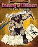 Drawing the Minotaur and other demihumans