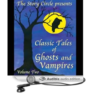 Classic Tales of Ghosts & Vampires Volume 2 - Ambrose Bierce,O. Henry ,H. P. Lovecraft