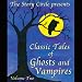 Classic Tales of Ghosts and Vampires: Volume 2 (Unabridged)