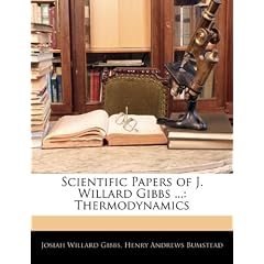 Scientific Papers of J. Willard Gibbs ...: Thermodynamics