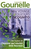 Dieu voyage toujours incognito