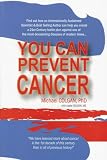 You Can Prevent Cancer