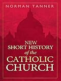 New short history of the Catholic church