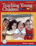 Teaching Young Children: An Introduction (Book alone) (4th Edition)