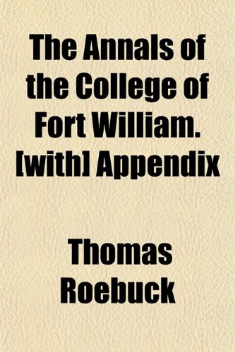 The Annals Of The College Of Fort William Appendix