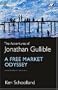 The Adventures of Jonathan Gullible: A Free Market Odyssey