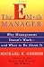 The E-Myth Manager: Why Most Managers Don't Work and What to Do About It