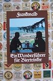 Frankenalb, ein Wanderf&uuml;hrer f&uuml;r Biertrinker - Dietrich H&ouml;llhuber, Wolfgang Kaul