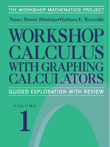 workshop calculus with graphing calculators guided exploration with review textbooks in mathematical sciences