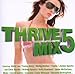 Thrive Mix 5