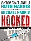 HOOKED, A Thriller