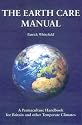 The Earth Care Manual: A Permaculture Handbook for Britain and Other Temperate Countries