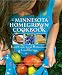 The Minnesota Homegrown Cookbook: Local Food, Local Restaurants, Local Recipes