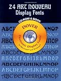 24 Art Nouveau Display Fonts CD-ROM and Book (Dover Electronic Clip Art)