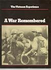 A War Remembered (Vietnam Experience)