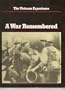 A War Remembered (Vietnam Experience)