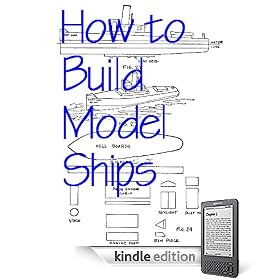 How to Build Model Boats & Ships