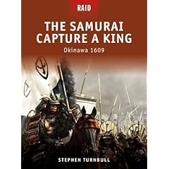 【クリックでお店のこの商品のページへ】The Samurai Capture a King - Okinawa 1609 (Raid) [ペーパーバック]