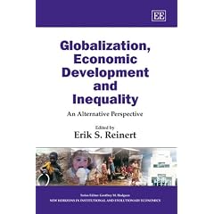 Globalization, Economic Development and Inequality: An Alternative Perspective (New Horizons in Institutional and Evolutionary Economics Series)