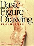 Basic Figure Drawing Techniques (North Light Basic Painting)