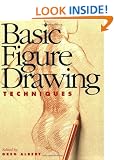 Basic Figure Drawing Techniques (North Light Basic Painting Series)