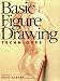 Basic Figure Drawing Techniques (North Light Basic Painting Series)