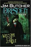 Jim Butcher: Welcome to the Jungle: The Dresden Files (Jim Butcher Dresden Files) Jim Butcher: Welcome to the Jungle: The Dresden Files (Jim Butcher Dresden Files)