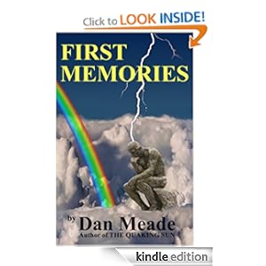 First Memories Dan Meade