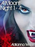 A Moonlit Night Saga: Episodes 1 - 4