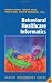 Behavioral Healthcare Informatics (Health Informatics)