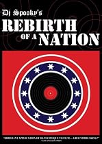 DJ Spooky's Rebirth of a Nation