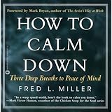 how to calm down three deep breaths to peace of mind