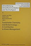 Sustainable chemistry and biotechnology : a contribution to rivers management