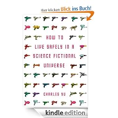 How to Live Safely in a Science Fictional Universe