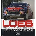 S�bastien Loeb et tous les champions du monde des rallyes