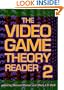 The Video Game Theory Reader 2