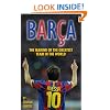 Barca: The Making of the Greatest Team in the World