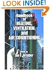 Handbook of Heating, Ventilation, and Air Conditioning (Handbook Series for Mechanical Engineering)