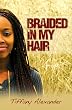 Braided In My Hair