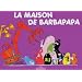 La Maison de Barbapapa