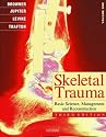 Skeletal Trauma: Fractures, Dislocations, Ligamentous Injuries (2-Volume Set)