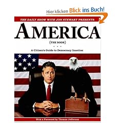Daily Show with Jon Stewart Presents America (the Book): A Citizen's Guide to Democracy Inaction