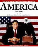 The Daily Show with Jon Stewart Presents America (The Book) Teacher's Edition: A Citizen's Guide to Democracy Inaction