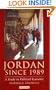 Jordan Since 1989: A Study in Political Economy (Library of Modern Middle East Studies)