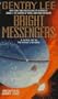 Bright Messengers: A New Novel Set in the Rama Universe