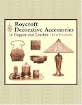 Roycroft Decorative Accessories in Copper and Leather: The 1919 Catalog